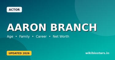 Aaron Branch Wiki, Age, Height, Wife, Parents, Partner, Net Worth & Biography