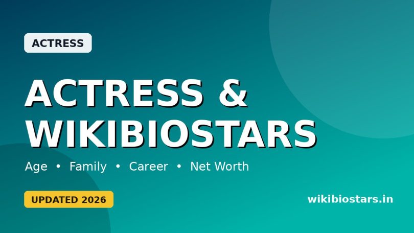 Actress – WikiBioStars