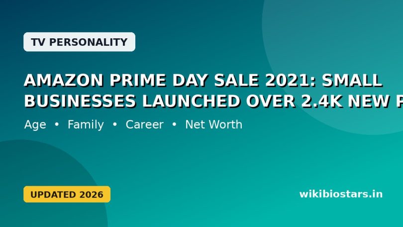 Amazon Prime Day Sale 2021: Small Businesses Launched Over 2.4k New Products
