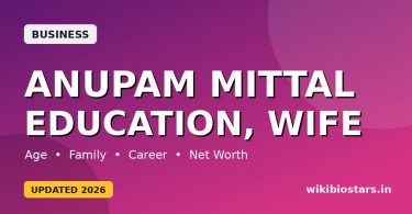 Anupam Mittal Education, Wife, Net Worth, Age, Height, Family, Wiki & Biography