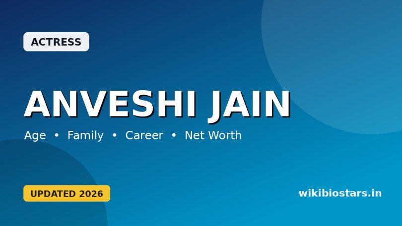 Anveshi Jain Wiki, Bio, Age, Height, Weight, Family, Boyfriend, Net Worth & More
