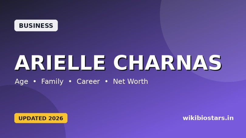 Arielle Charnas Wiki, Age, Height, Husband, Family, Education, Net Worth & Biography