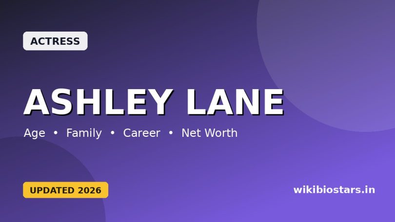 Ashley Lane Wiki, Age, Height, Boyfriend, Family, Net Worth, Biography