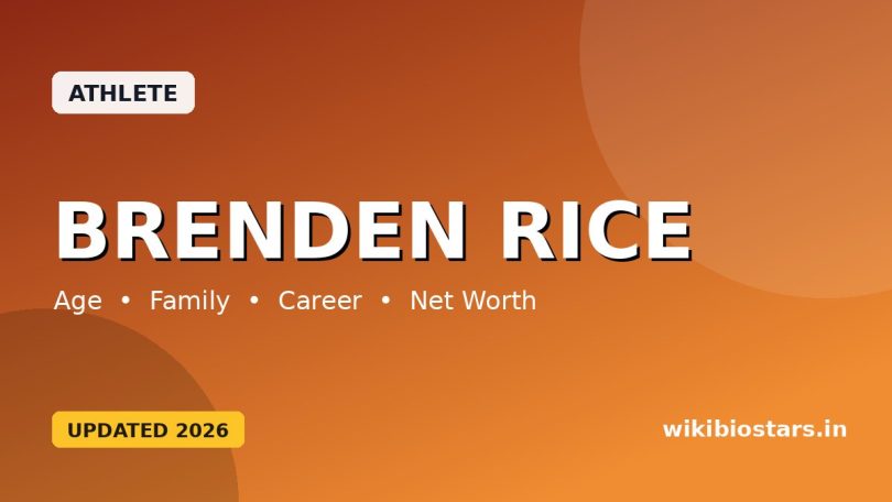 Brenden Rice Wiki, Age, Parents, Girlfriend, Ethnicity, Net Worth, Biography
