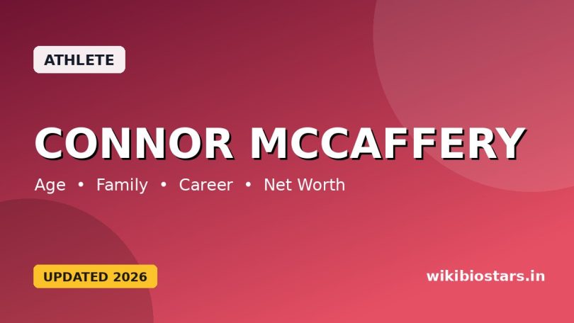 Connor McCaffery Wikipedia, Age, Height, Girlfriend, Parents, Net Worth, Biography & More
