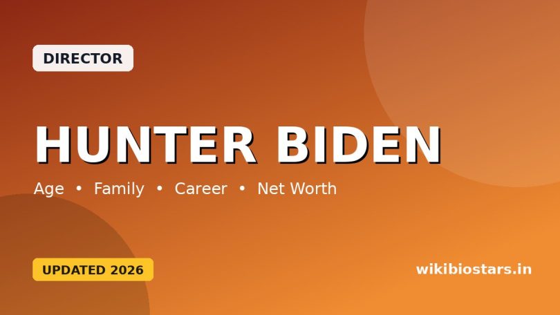 Hunter Biden Wiki, Age, Height, Wife, Children, Family, Education, Net Worth & Biography