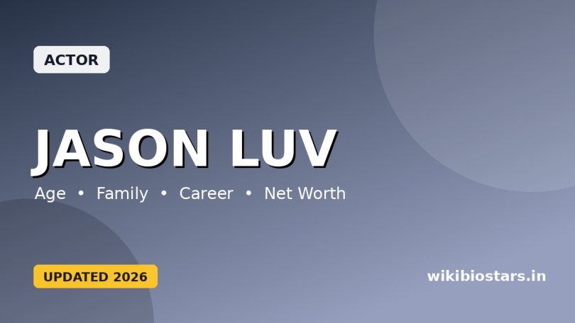 Jason Luv Wiki, Age, Height, Weight, Girlfriend, Parents, Nationality, Net Worth, Bio
