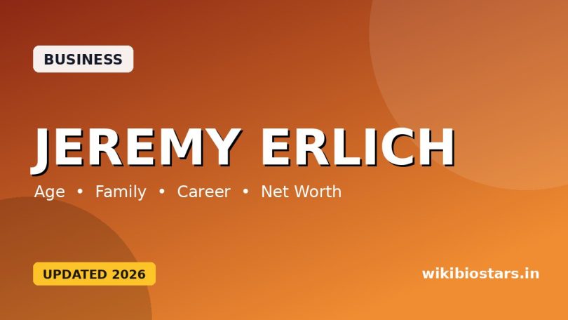 Jeremy Erlich Wiki, Age, Height, Wife, Family, Net Worth, Biography & More