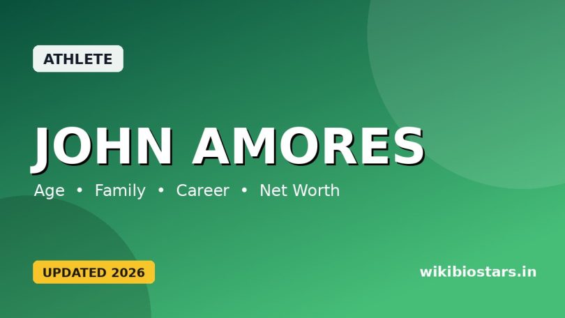 John Amores Wiki, Age, Height, Girlfriend, Parents, Nationality, Net Worth, Biography