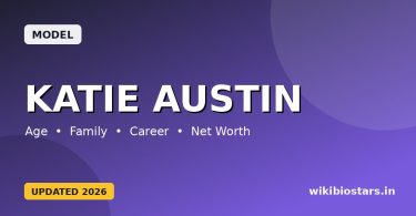 Katie Austin Wiki, Age, Height, Boyfriend, Husband, Parents, Net Worth, Biography & More