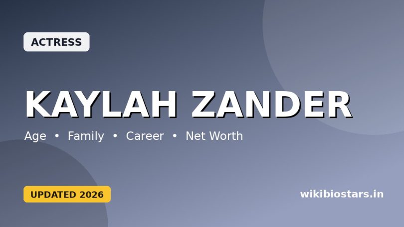 Kaylah Zander Wiki, Age, Height, Bio, Boyfriend, Ethnicity, Parents, Net Worth & Biography