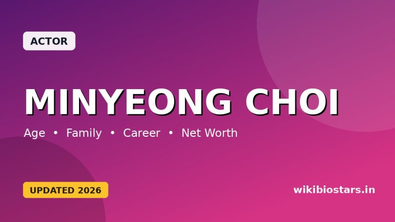 Minyeong Choi Wiki, Age, Height, Girlfriend, Parents, Ethnicity, Movies, Net Worth & Biography