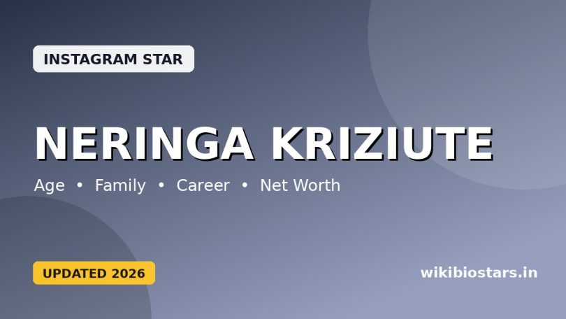 Neringa Kriziute Wiki, Bio, Age, Height, Boyfriend, Net Worth, Measurements, Parents & Biography