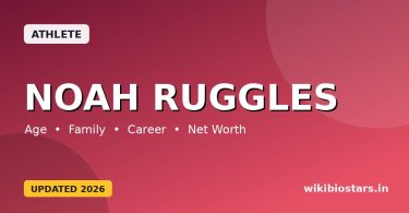 Noah Ruggles Wiki, Age, Height, Girlfriend, Parents, Net Worth, Biography & More