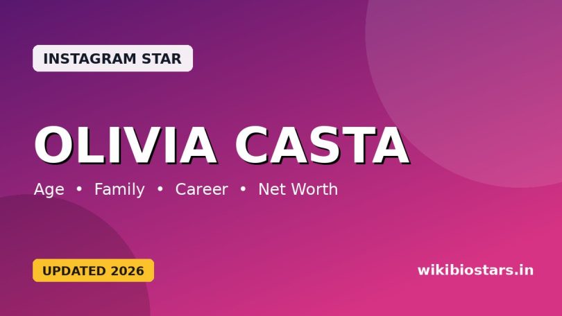 Olivia Casta Wiki, Age, Height, Boyfriend, Parents, Measurements, Ethnicity, Net Worth & Bio