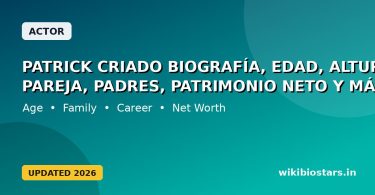 Patrick Criado Biografía, Edad, Altura, Novia, Pareja, Padres, Patrimonio Neto Y Más