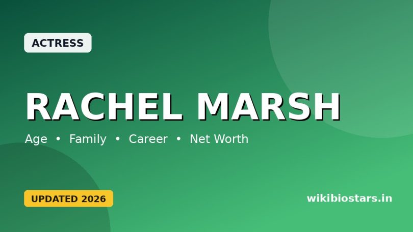 Rachel Marsh Wiki, Age, Height, Ethnicity, Boyfriend, Parents, Movies, Net Worth, Biography & More