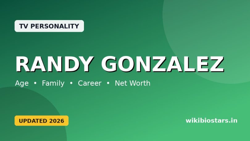 Randy Gonzalez Wiki, Age, Height, Ethnicity, Death, Family, Husband, Kids, Net Worth, Biography & More