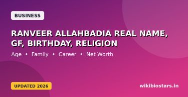 Ranveer Allahbadia Real Name, Gf, Birthday, Religion, Height, Education, Age & Net Worth
