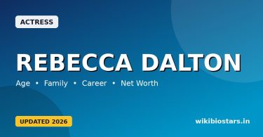 Rebecca Dalton Wiki, Age, Height, Boyfriend, Husband, Net Worth, Parents, Biography