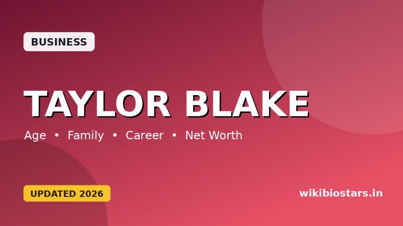 Taylor Blake Wiki, Age, Biography, Height, Parents, Girlfriend, Net Worth, Facts & More