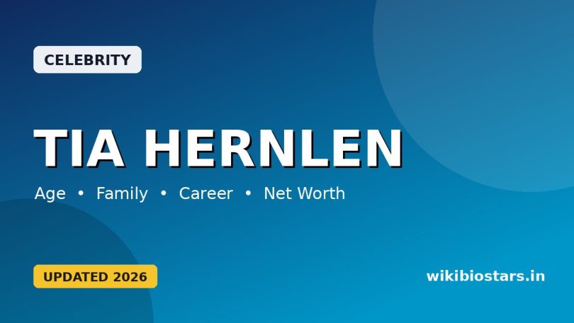 Tia Hernlen Wikipedia, Age, Height, Parents, Ethnicity, Now, Net Worth, Ethnicity & More