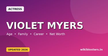 Violet Myers Wiki, Age, Height, Ethnicity, Parents, Husband, Net Worth, Biography & More