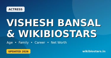 Vishesh Bansal – WikiBioStars