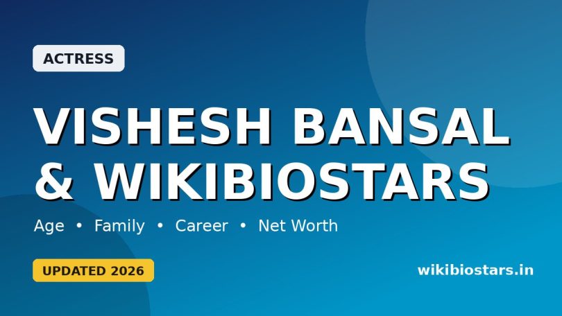 Vishesh Bansal – WikiBioStars