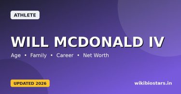 Will McDonald IV Wiki, Age, Height, Parents, College, Girlfriend, Net Worth, Ethnicity & Biography