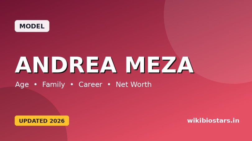 Andrea Meza Wiki, Age, Height, Boyfriend, Family, Net Worth, Biography & More