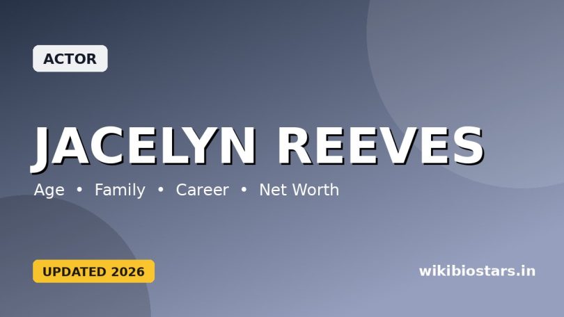 Jacelyn Reeves Wiki, Age, Height, Husband, Kids, Family, Net Worth, Biography & More