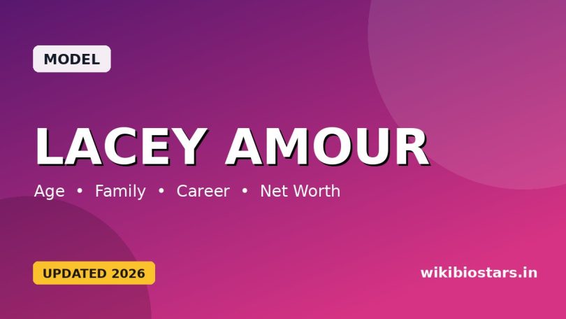 Lacey Amour Wiki, Age, Height, Boyfriend, Family, Net Worth, Biography & More