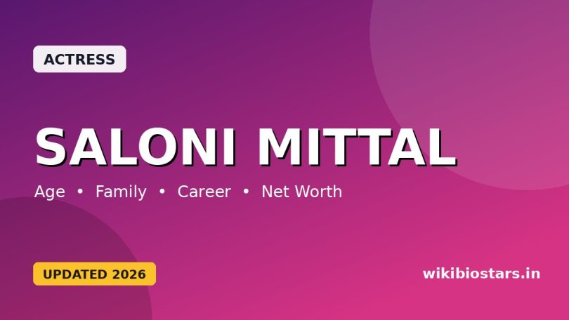 Saloni Mittal Wiki, Bio, Height, Family, Boyfriend, Career, Net Worth, Facts And More