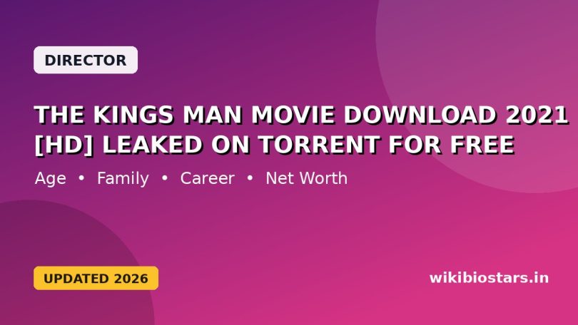 The Kings Man Movie Download 2021 [HD] Leaked On Torrent For Free