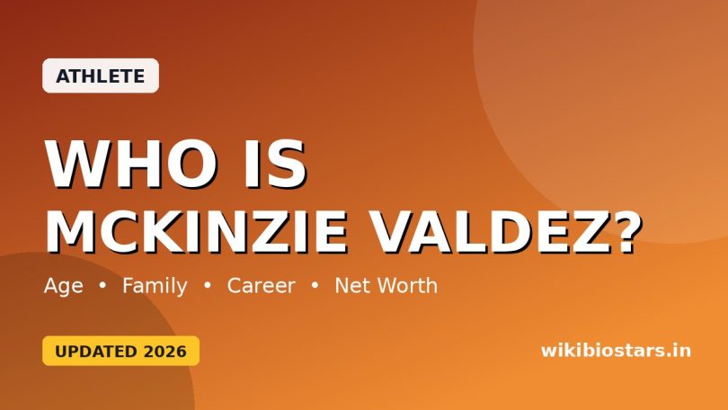Who Is Mckinzie Valdez? Wiki, Bio, Age, Height, Net Worth, Facts & More