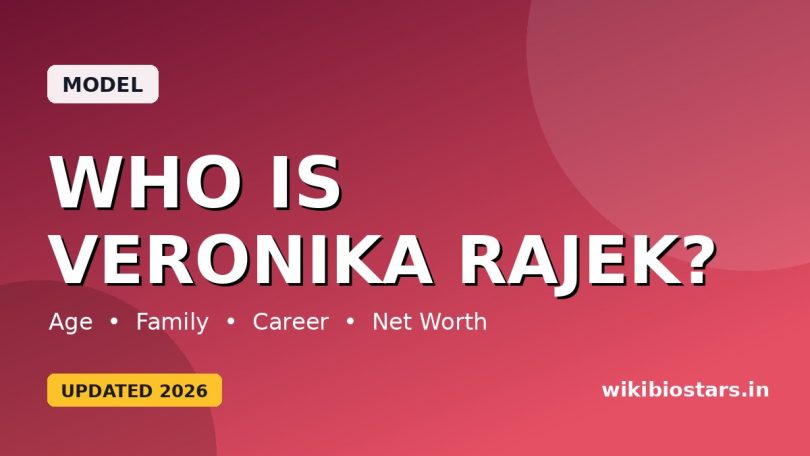 Who Is Veronika Rajek? Wiki, Age, Height, Husband, Family, Ethnicity, Net Worth, Biography & More