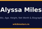 Alyssa Miles Wiki, Age, Net Worth 2026