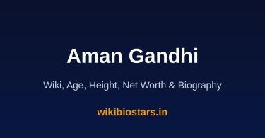 Aman Gandhi Wiki, Age, Height, Net Worth 2026