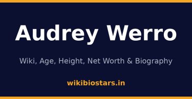 Audrey Werro Wiki, Age, Height, Net Worth 2026