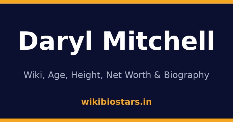 Daryl Mitchell Wiki, Age, Height, Net Worth 2026