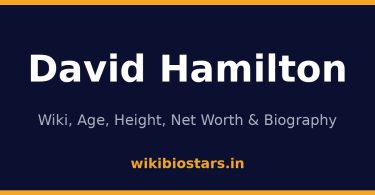 David Hamilton Wiki, Age, Height, Net Worth 2026