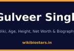 Gulveer Singh Wiki, Age, Height, Net Worth 2026