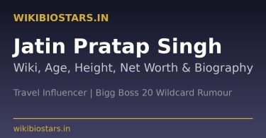 Jatin Pratap Singh Wiki: Age, Girlfriend, Net Worth (2026)