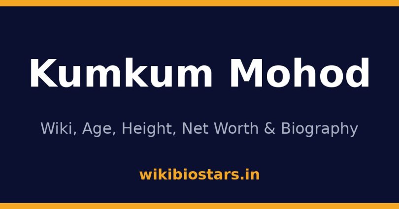 Kumkum Mohod Wiki, Age, Height, Net Worth 2026