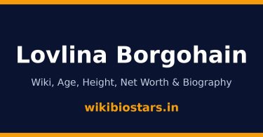 Lovlina Borgohain Wiki, Age, Height, Net Worth 2026