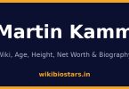 Martin Kamm Wiki, Age, Height, Net Worth 2026