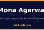 Mona Agarwal Wiki, Age, Height, Net Worth 2026