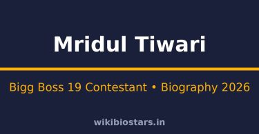 Mridul Tiwari Wiki, Age, Height, Net Worth 2026