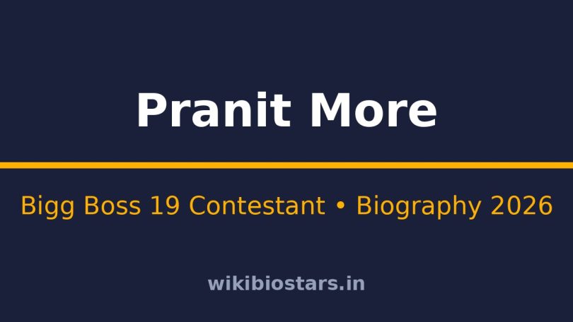 Pranit More Wiki, Age, Height, Net Worth 2026